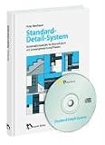 Standard-Detail-System: Konstruktionsdetails für Bauvorhaben mit Bauteilbeschreibungen und Preisen