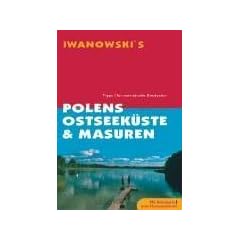 Polens Ostseek�ste und Masuren: Tipps f�r individuelle Entdecker
