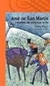Jose de San Martin Caballero de Principio al Fin (Spanish Edition)