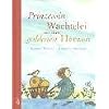 Prinzessin Wachtelei mit dem goldenen Herzen