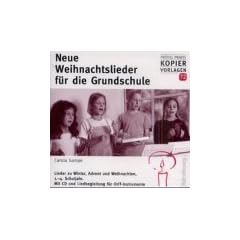 Neue Weihnachtslieder f�r die Grundschule. 1.-4. Schuljahr. Buch mit CD