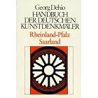 Dehio - Handbuch der deutschen Kunstdenkmäler: Handbuch der Deutschen Kunstdenkmäler, Rheinland-Pfalz, Saarland (Gebundene Ausgabe)