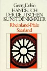 Revue Deutscher Kunstverlag  / Rheinland-Pfalz, Saarland. Handbuch der Deutschen Kunstdenkmäler.