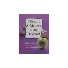 There's a Mouse in My House