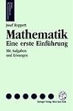 Review Springer  / Mathematik: Eine erste Einführung (Springers Kurzlehrbücher der Wirtschaftswissenschaften) (German Edition)