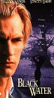 Black Water [VHS]