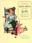 Stories of Little Girls and Their Dolls: Classics from an Age of Remembered Joy