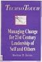 TechnoTouch: Managing Change for 21st Century Leadership of Self and Others