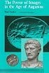 The Power of Images in the Age of Augustus (Thomas Spencer Jerome Lectures)