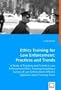 Ethics Training for Law Enforcement: Practices and Trends