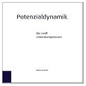 Potenzialdynamik: Die zwölf Lebenskompetenzen