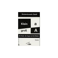 Klein a, gro� A. Die Stadt, die Angst und die R�uber
