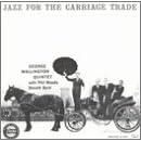 Jazz for the Carriage Trade by  George Wallington 