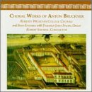 Choral Works of Anton Bruckner
