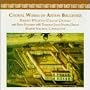 Choral Works of Anton Bruckner