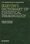 Elsevier's Dictionary of Statistical Terminology