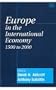 Europe in the International Economy 1500 to 2000
