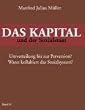 DAS KAPITAL und der Sozialstaat: Umverteilung bis zur Perversion? Wann kollabiert das Sozialsystem?