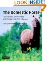 The Domestic Horse: The Origins, Development and Management of its Behaviour