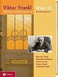 Viktor Frankl Wien IX: Erlebnisse und Begegnungen in der Mariannengasse 1