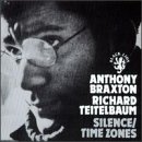Anthony Braxton & Richard Teitelbaum - Silence/Time Zones