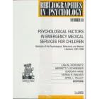 Psychological Factors in Emergency Medical Services for Children: Abstracts of the... by Lisa M. Horowitz
