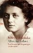 Alles ist Leben. Feuilletons und Reportagen 1919-1939