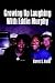 Book Growing Up Laughing With Eddie Murphy