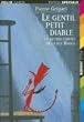 Le Gentil Petit Diable et autres contes de la rue Broca