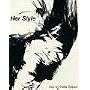 Her Style: Hair by Odile Gilbert