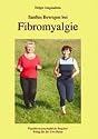 Sanftes Bewegen bei Fibromyalgie: Lebensqualit&auml;t anstatt chronischer Schmerzen!