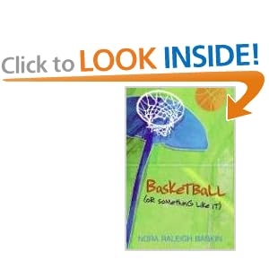 Basketball (or Something Like It) by Nora Raleigh Baskin