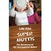 Supermuttis: Eine Abrechnung mit den �berengagierten M�ttern