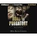 Road to Purgatory (Brilliance Audio on Compact Disc) (Brilliance Audio on Compact Disc)