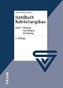 Handbuch Rohrleitungsbau, Band I: Planung, Herstellung, Errichtung: BD I