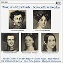 Music of a Royal Family - Bernadotte in Sweden