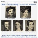 Music of a Royal Family - Bernadotte in Sweden