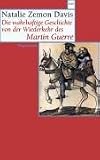Produkt-Bild: Die wahrhaftige Geschichte von der Wiederkehr des Martin Guerre