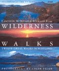 Wilderness walks : [twelve great walks in Scotland]