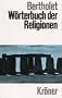 Worterbuch der Religionen (Kroners Taschenausgabe) (German Edition)