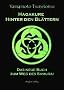 Hagakure. Hinter den Bl�ttern. Das neue Buch zum Weg des Samurai.