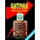 Guatemala Foreign Policy And Government Guide: Ibp Usa