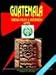 Book Guatemala Foreign Policy And Government Guide