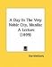A Day in the Very Noble City, Manila: A Lecture (1899)