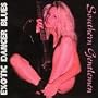 Exotic Dancer Blues