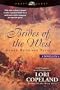 Brides of the West: Glory / Ruth / Patience (3 Novels in 1)