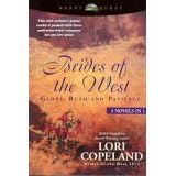 Glory Ruth Patience (Brides of the West, Books 4-6) by  Lori Copeland