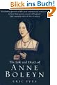 The Life and Death of Anne Boleyn: 'The Most Happy'