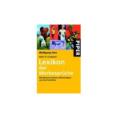 Nichts ist unm�glich! Lexikon der Werbespr�che. 500 bekannte deutsche Werbeslogans und ihre Geschichte.