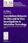 Correlations Between in Vitro and in Vivo Investigations in Inhalation Toxicology (Ilsi Monographs)